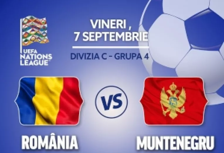 Azi, la PRO TV:  ROMANIA - MUNTENEGRU, LIGA NATIUNILOR
