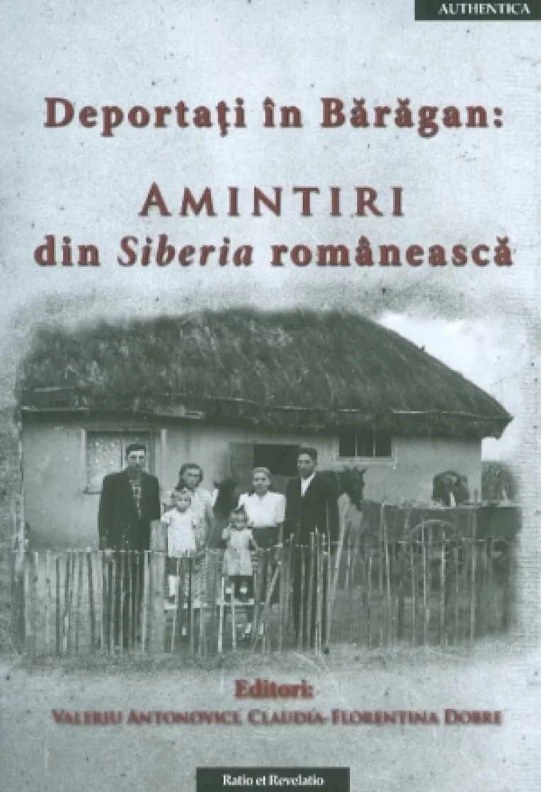Deportarile in zona Baraganului, intre anii 1950 - 1989