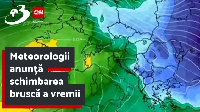 Meteorologii anunta schimbarea brusca a vremii